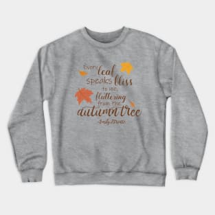 Every Leaf Speaks To Me Crewneck Sweatshirt